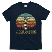 Let Your Light Shine Lighthouse Christian  T-Shirt