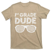 1st Grade Dude First Grade Back To School T-Shirt