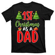 1st Christmas As A Dad T-Shirt