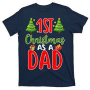 1st Christmas As A Dad T-Shirt