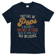 They Call Me Pops Funny Fathers Day Pops T-Shirt