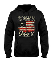 Christian Normal IsnT Coming Back Jesus Is Gift T-Shirt