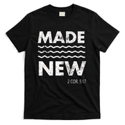Christian Baptism Adult Christian Bible Verse Made New T-Shirt