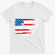 250th Anniversary USA Patriotic 250 Years American T-Shirt - White
