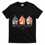250 Years Of Freedom Proudly American 1776-2026 Cute Patriotic USA Cupcakes T-Shirt - Black