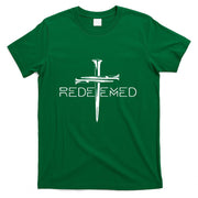 Redeemed Cross Nails Christian Apparel Christian T-Shirt