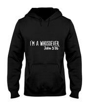 Christian I Am Whosoever John 316 God Jesus T-Shirt