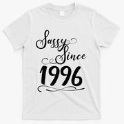 30th Birthday Sassy Since 1996 T-Shirt - White