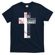Philippians 413 Baseball Christian Cross Religious Verse T-Shirt