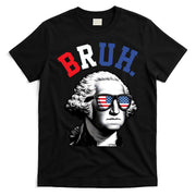 4th Of July George Washington Bruh T-Shirt