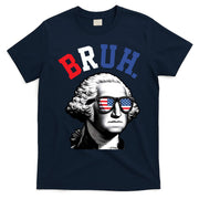 4th Of July George Washington Bruh T-Shirt
