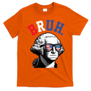 4th Of July George Washington Bruh T-Shirt