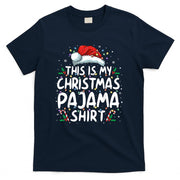 This Is My Christmas Pajama Shirt Funny Xmas PJs Men Women T-Shirt