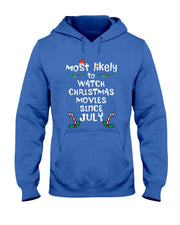 Most Likely Watch Christmas Movies July Xmas Family Matching T-Shirt