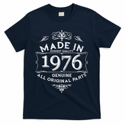50th Birthday Made In 1976 Highest Quality Genuine All Original Parts T-Shirt - Navy