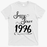 50th Birthday Sassy Since 1976 T-Shirt - White
