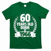 60th Birthday 60 Years Old Born In 1966 Wreath Banner  T-Shirt - Green