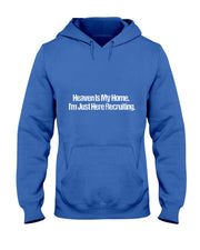 Heaven Is My Home Im Just Here Recruiting Jesus Christian T-Shirt