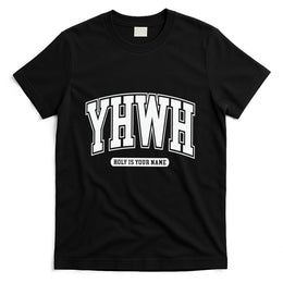 Yhwh Svg Yhwh Varsity Yhwh Christian T-Shirt