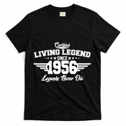 70th Birthday Certified Living Legend Since 1956 Legends Never Die T-Shirt - Black