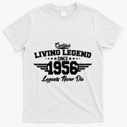 70th Birthday Certified Living Legend Since 1956 Legends Never Die T-Shirt - White