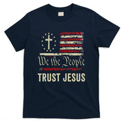 We The People Trust Jesus USA Flag Christian Patriotic T-Shirt