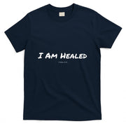 I Am Healed Christian T-Shirt