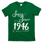 80th Birthday Sassy Since 1946 T-Shirt - Green