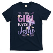 This Girl Loves Jesus Cute Christian Girl Jesus T-Shirt