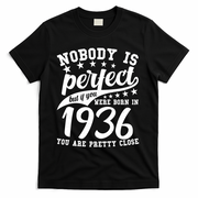 90th Birthday Nobody Is Perfect Born In 1936 You Are Pretty Close  T-Shirt - Black