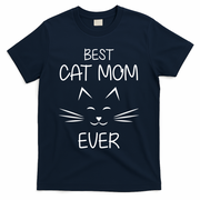Cat Lover Mom Funny Best Cat Mom Ever Cute Gift T-Shirt - Navy