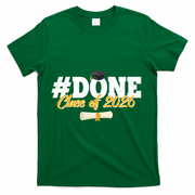 #Done Class Of 2026 Senior Grad Graduation T-Shirt - Green