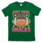 Football I Am Just For The Snacks Game Day T-Shirt - Green