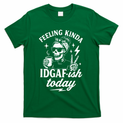 Feeling Kinda IDGAF-ish Today Skeleton Lady Coffee Lover T-Shirt - Green