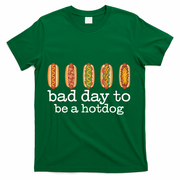 Hot Dog Bad Day To Be A Hotdog T-Shirt - Green