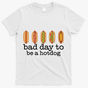 Hot Dog Bad Day To Be A Hotdog T-Shirt - White