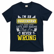 Im An Accountant To Save Time Auditor Auditing Bookkeeper T-Shirt - Navy