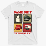 Same Shit Different Hat T-Shirt - White