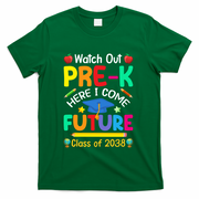 Watch Out PreK Here I Come Future Class Of 2038 Gift T-Shirt - Green