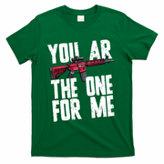You AR The One For Me Rifle T-Shirt - Green