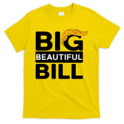 Big Beautiful Bill Donald Trump T-Shirt