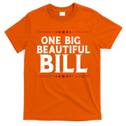 Donald Trump One Big Beautiful Bill T-Shirt