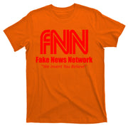 Fake News Network FFN We Invent You Believe Donald Trump T-Shirt
