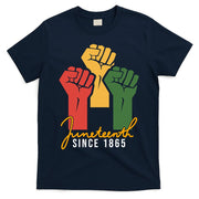 Juneteenth Since 1865 T-Shirt