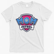 MotherS Day Mom Patrol Badge T-Shirt