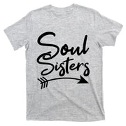 Soul Sisters Best Friends Matching Mothers Day Mom Bff Great Gift T-Shirt