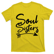 Soul Sisters Best Friends Matching Mothers Day Mom Bff Great Gift T-Shirt