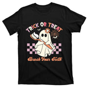 Trick Or Treat Brush Your Teeth Halloween Dentist T-Shirt