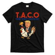 Taco Trump Always Chickens Out Riding A Chicken T-Shirt