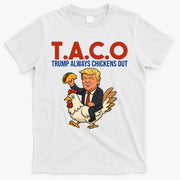Taco Trump Always Chickens Out Riding A Chicken T-Shirt